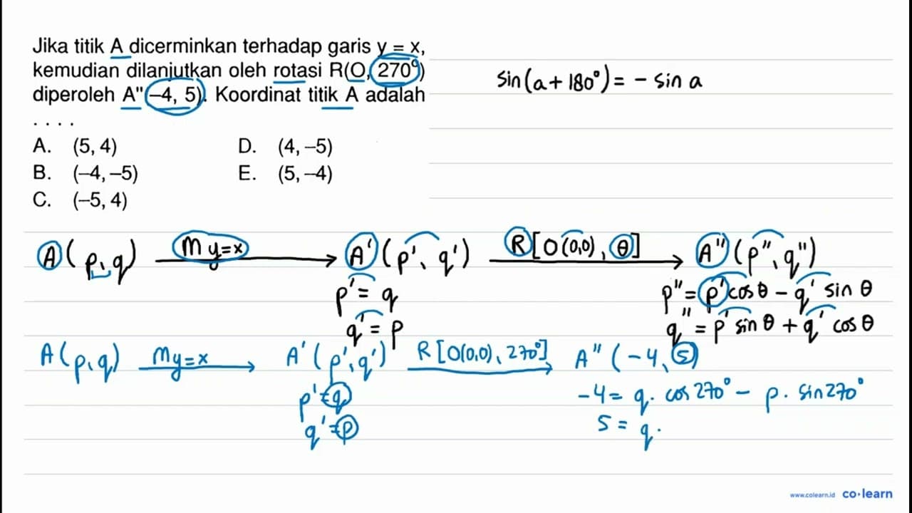 Jika titik A dicerminkan terhadap garis y=x, kemudian