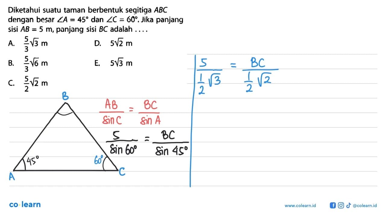 Diketahui suatu taman berbentuk segitiga ABC dengan besar