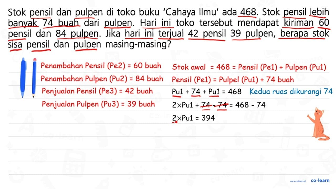 Stok pensil dan pulpen di toko buku 'Cahaya IImu' ada 468 .