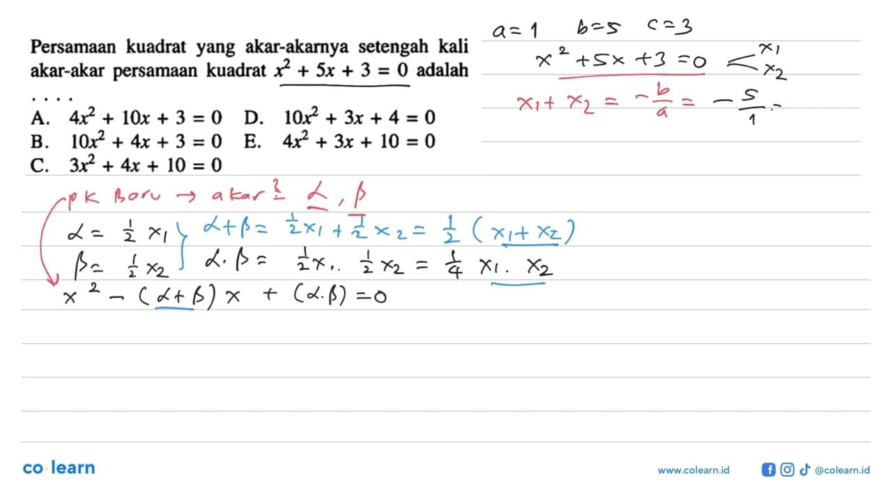 Persamaan kuadrat yang akar-akarnya setengah kali akar-akar