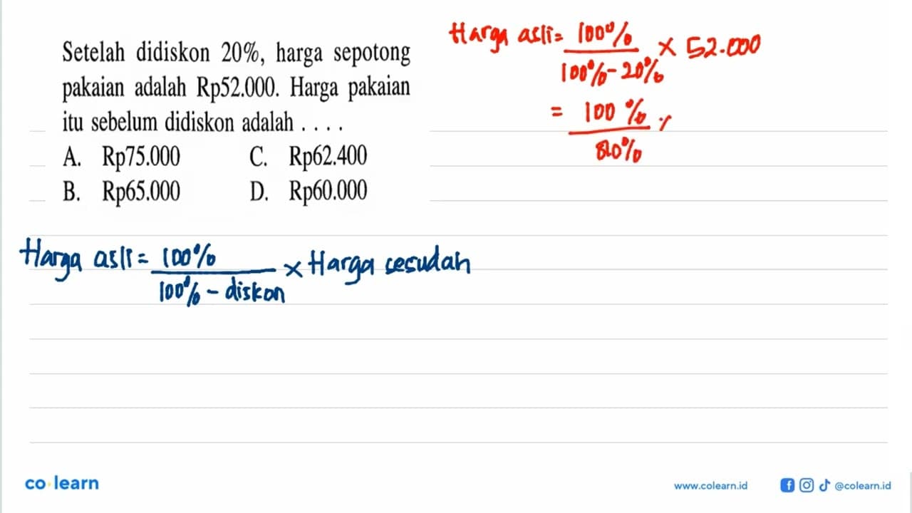 Setelah didiskon 20%, harga sepotong pakaian adalah Rp