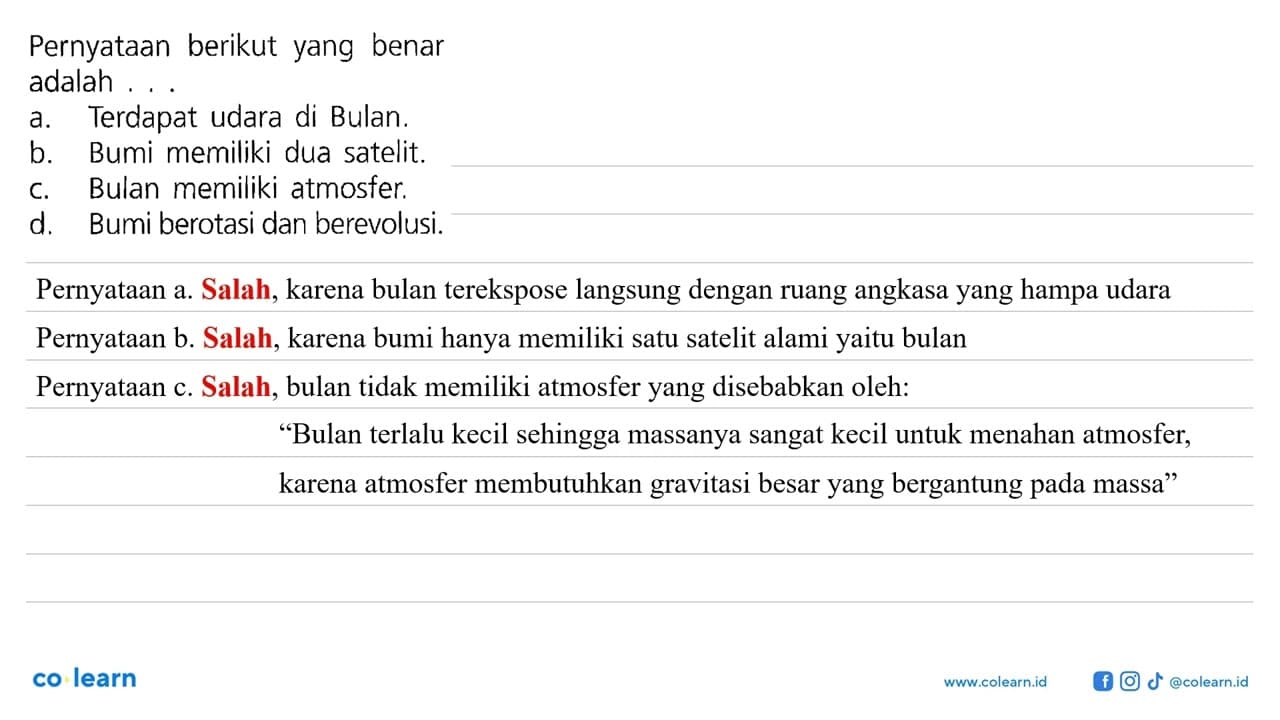 Pernyataan berikut yang benar adalah ... a. Terdapat udara