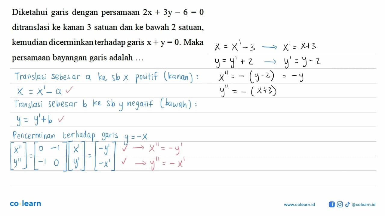 Diketahui garis dengan persamaan 2x + 3y - 6 = 0