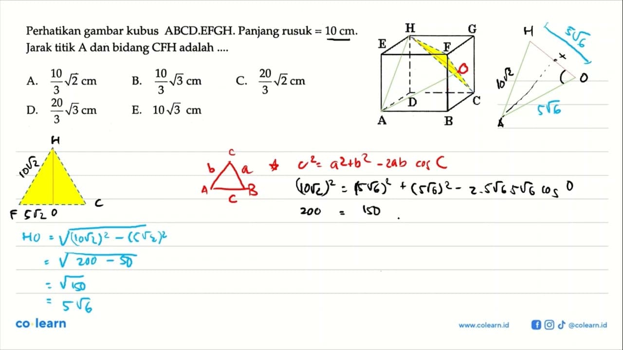 Perhatikan gambar kubus ABCD.EFGH. Panjang rusuk =10cm.