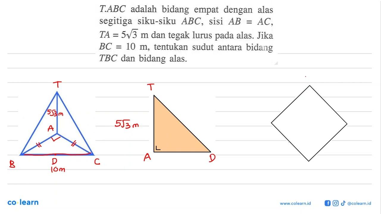 T.ABC adalah bidang empat dengan alas segitiga siku-siku