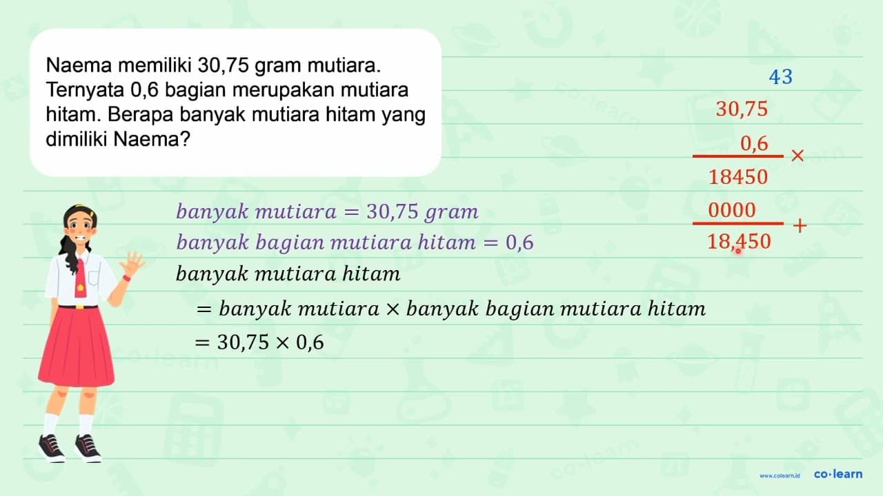 Naema memiliki 30,75 gram mutiara. Ternyata 0,6 bagian