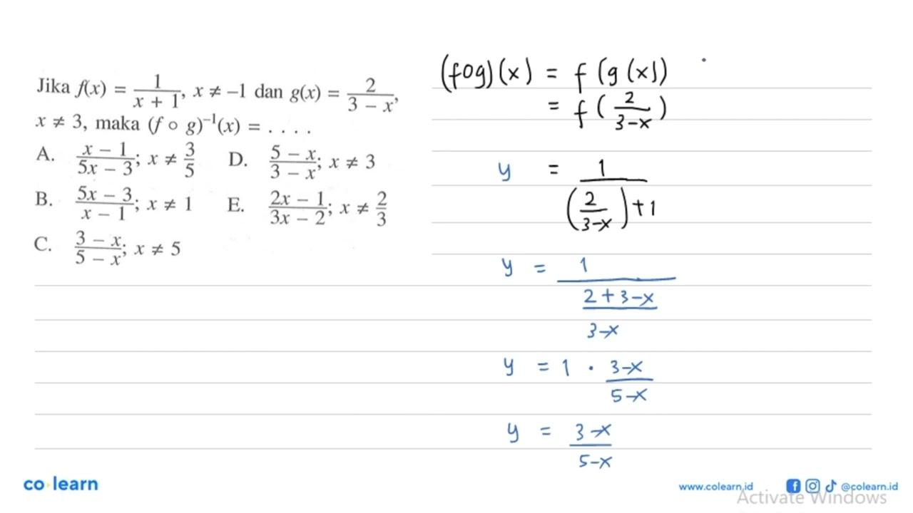 Jika f(x)=1/(x+1), x=/=-1 dan g(x)=2/(3-x), x=/=3, maka