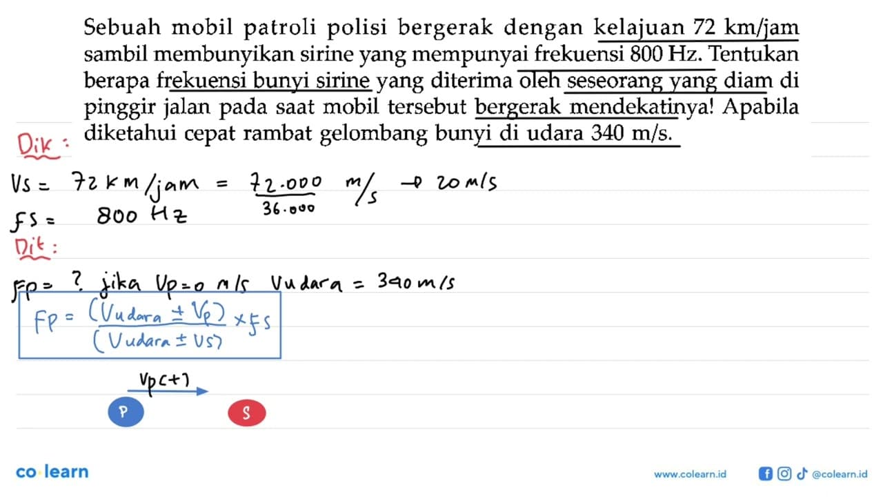 Sebuah mobil patroli polisi bergerak dengan kelajuan 72