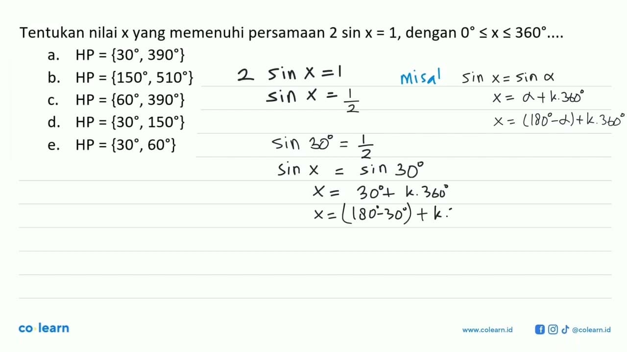 Tentukan nilai x yang memenuhi persamaan 2sin x=1, dengan