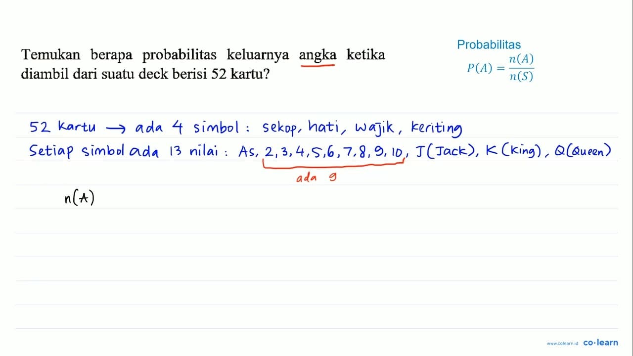 Temukan berapa probabilitas keluarnya angka ketika diambil