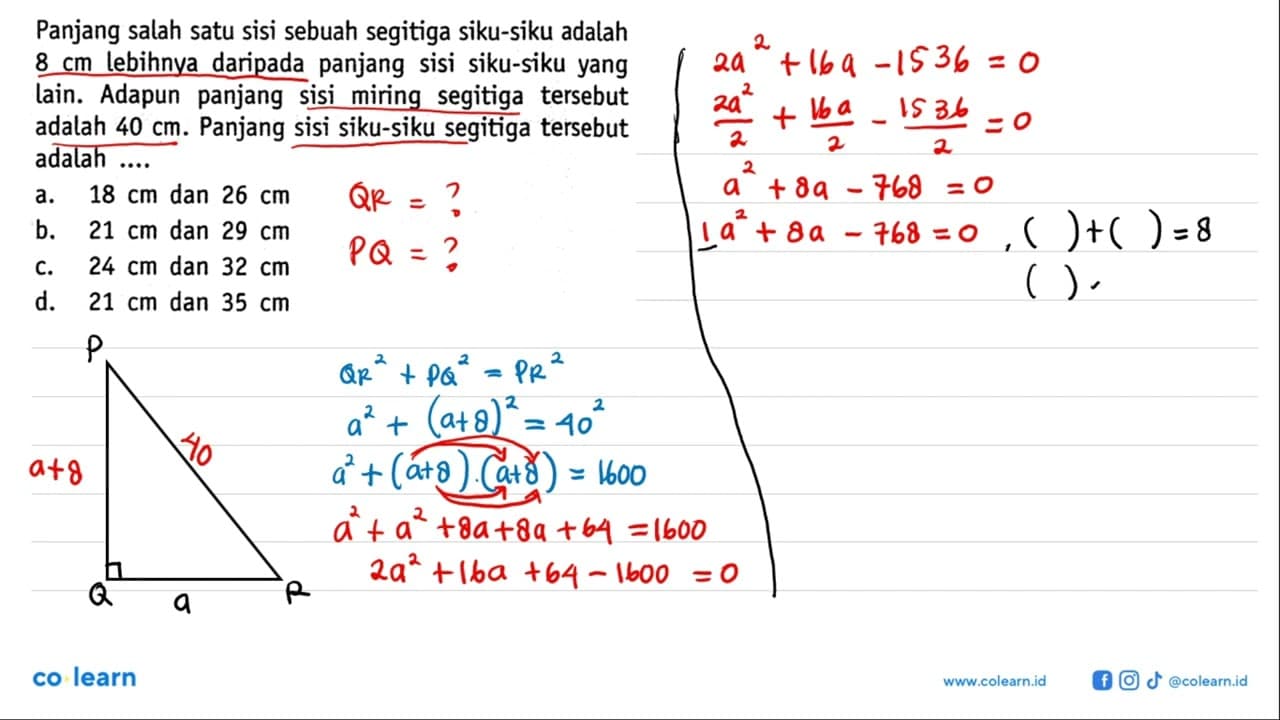 Panjang salah satu sisi sebuah segitiga siku-siku adalah 8