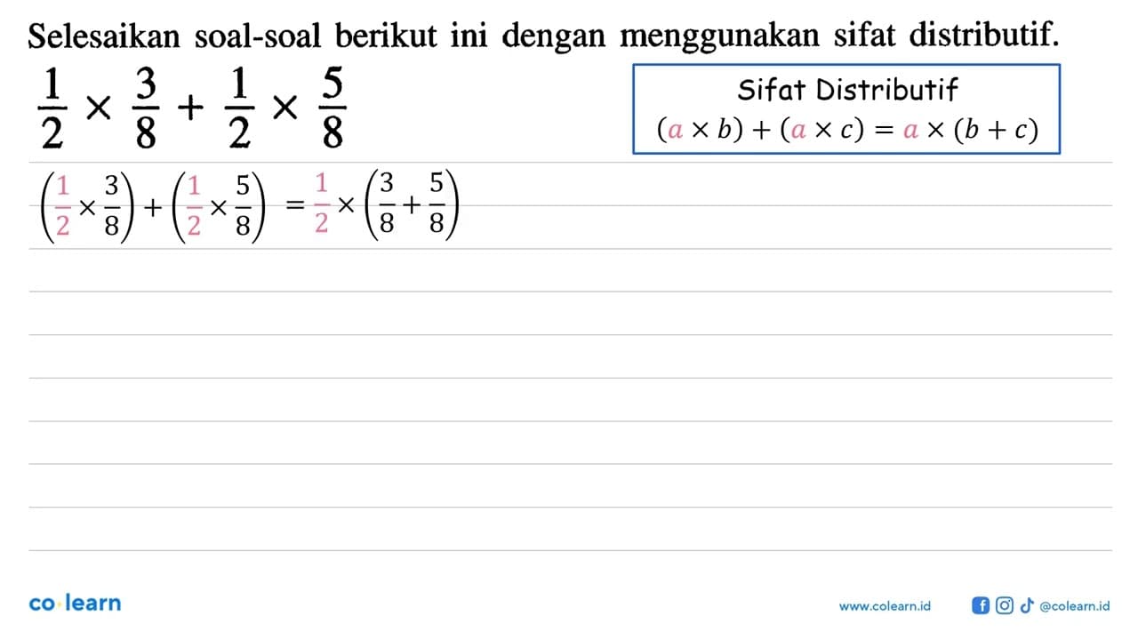 Selesaikan soal-soal berikut ini dengan menggunakan sifat