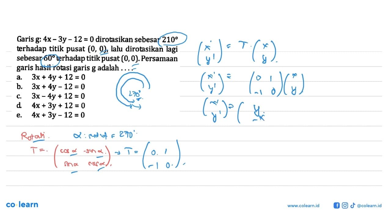 Garis g: 4x-3y-12=0 dirotasikan sebesar 210 terhadap titik