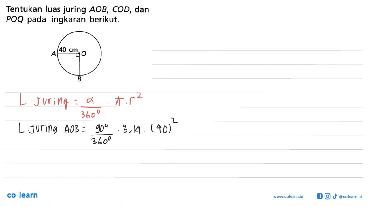Tentukan luas juring AOB, COD, dan POQ pada lingkaran