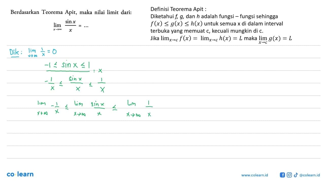 Berdasarkan Teorema Apit, maka nilai limit dari: limit x