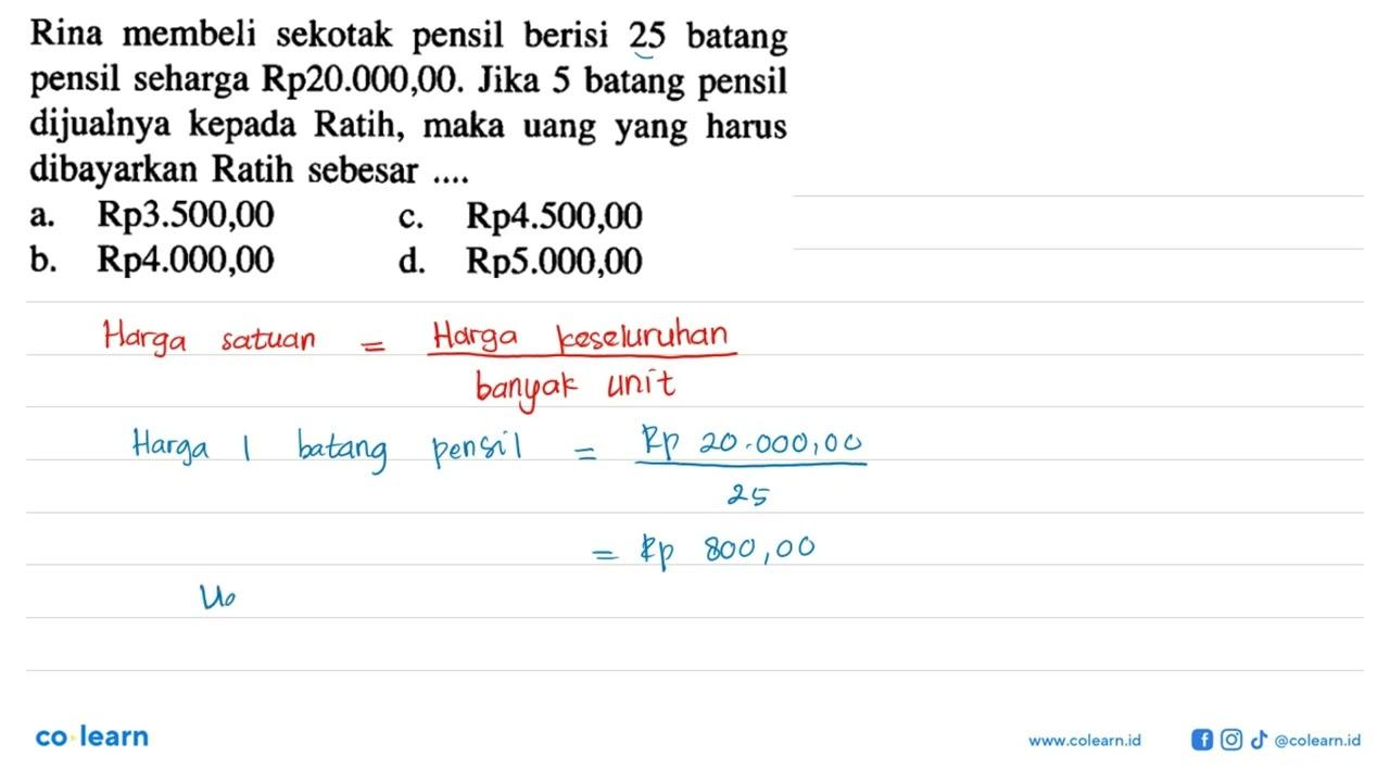 Rina membeli sekotak pensil berisi 25 batang pensil seharga