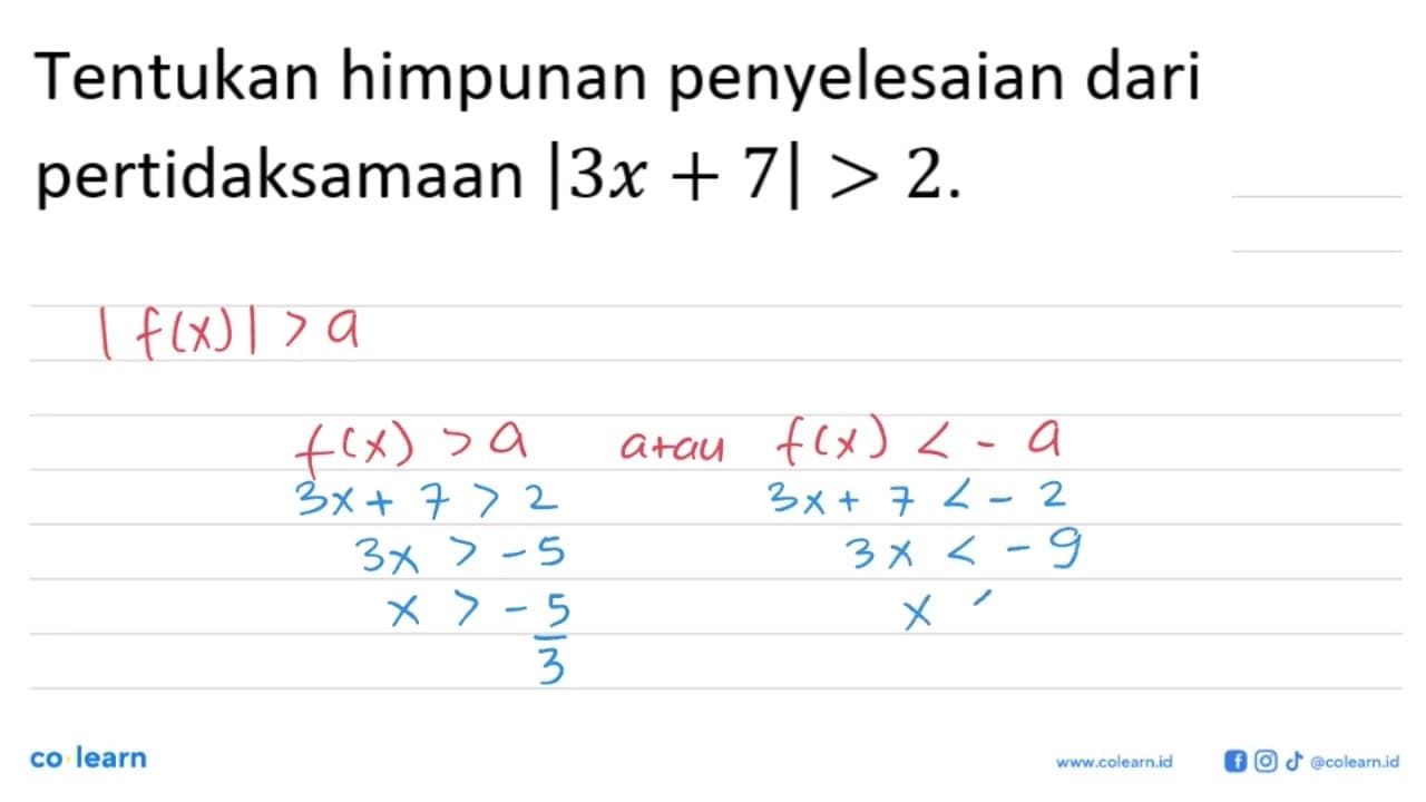 Tentukan himpunan penyelesaian dari pertidaksamaan |3x +