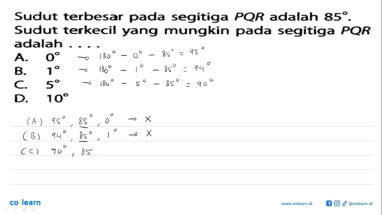 Sudut terbesar pada segitiga PQR adalah 85. Sudut terkecil