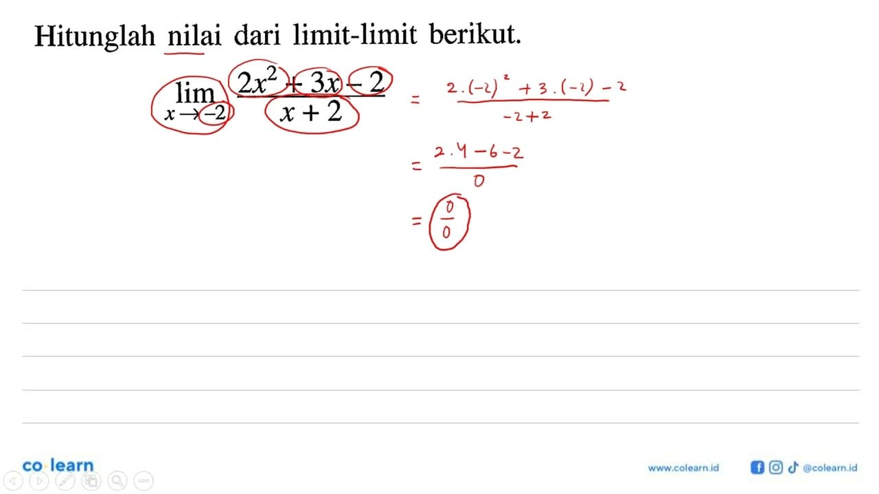 Hitunglah nilai dari limit-limit berikut.lim x->-2