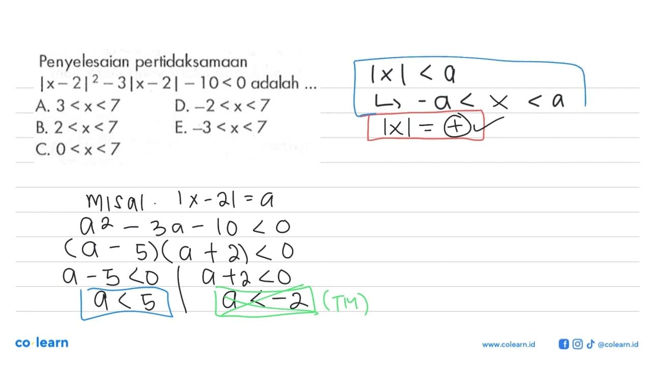 Penyelesaian pertidaksamaan |x-2|^2 - 3|x-2| - 10 < 0