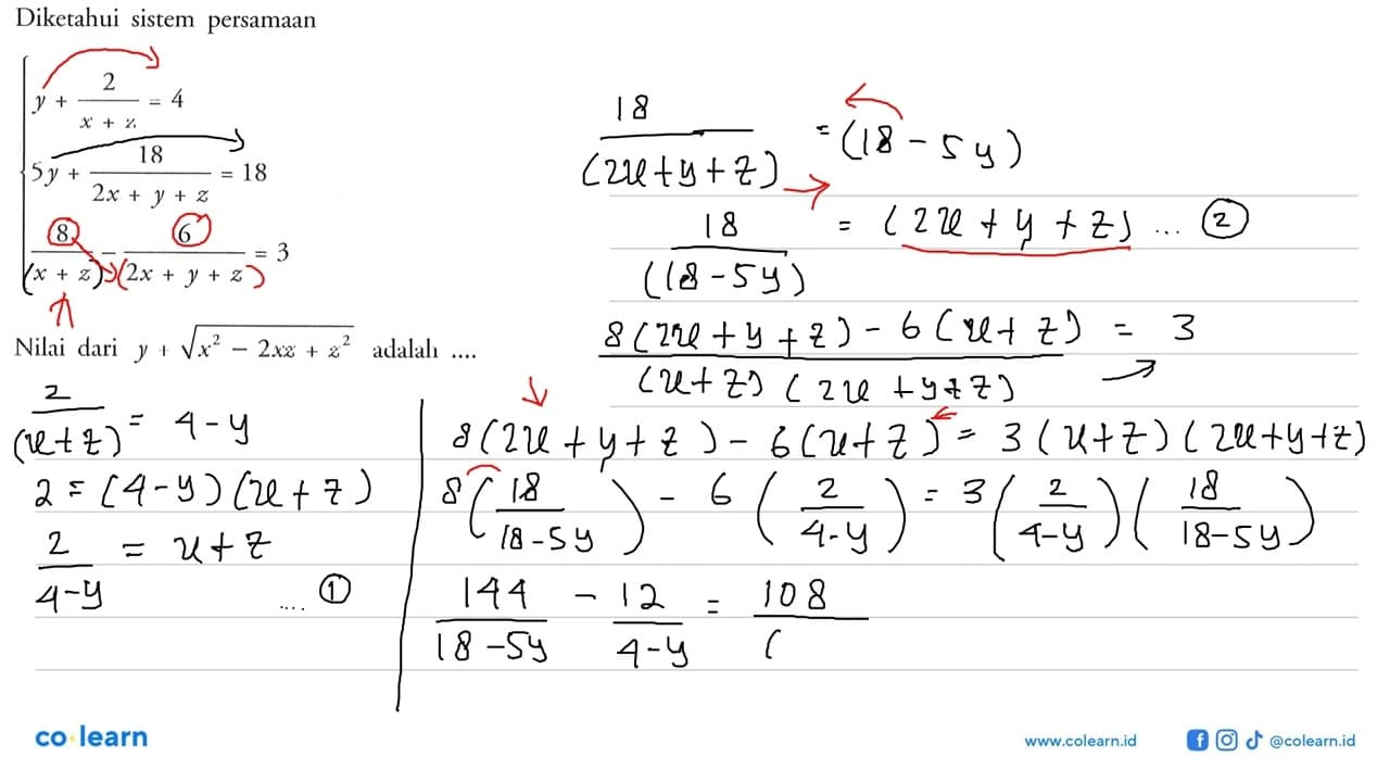 Diketahui sistem persamaan y+2/(x+z)=4 4y+18/(2x+y+z)=18