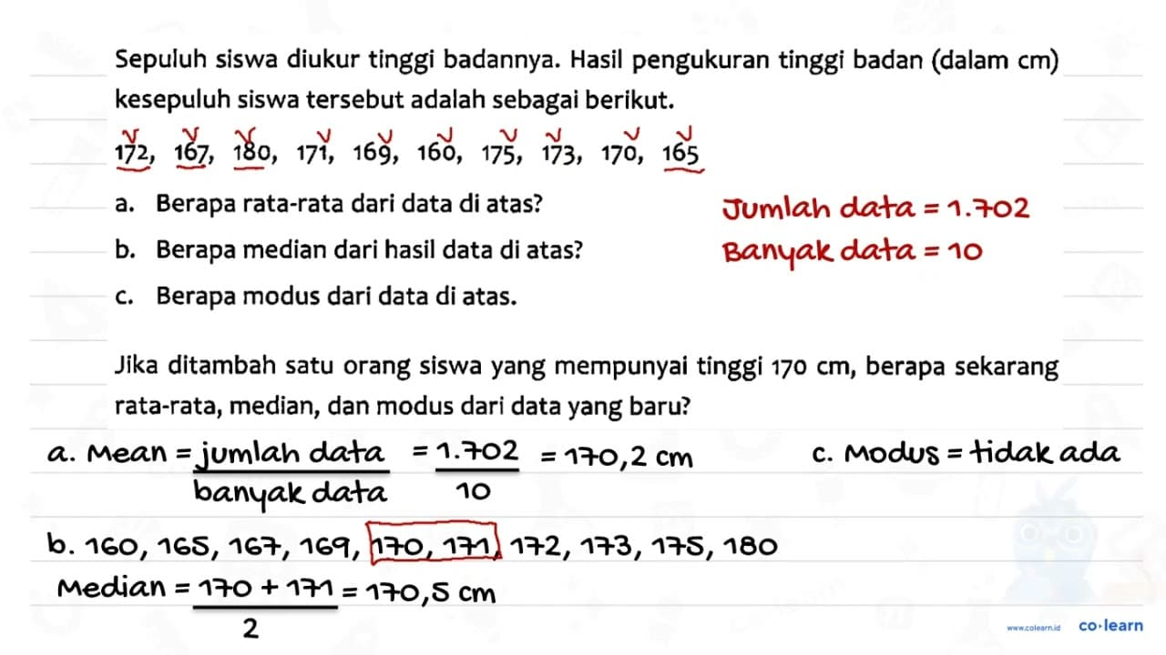 Sepuluh siswa diukur tinggi badannya. Hasil pengukuran