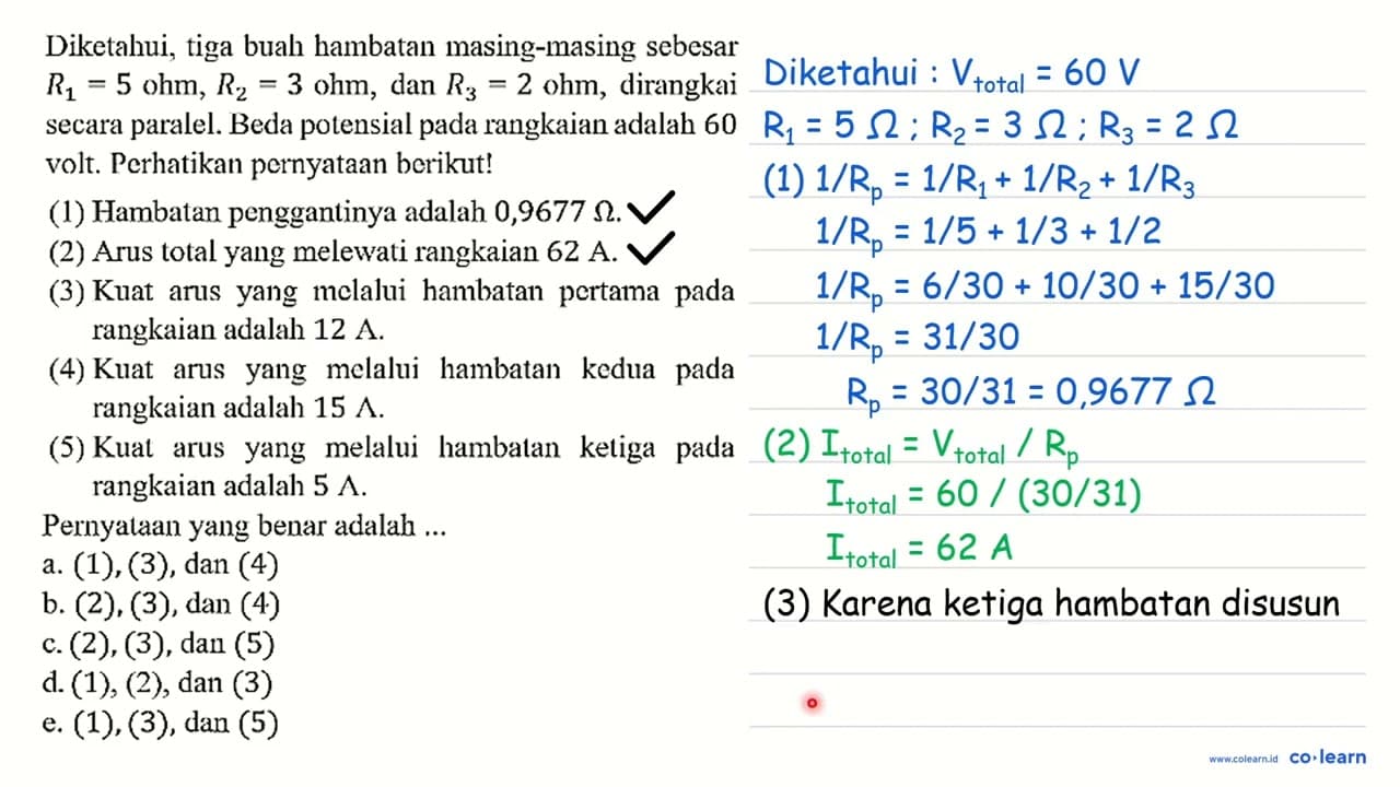 Diketahui, tiga buah hambatan masing-masing sebesar R_(1)=5