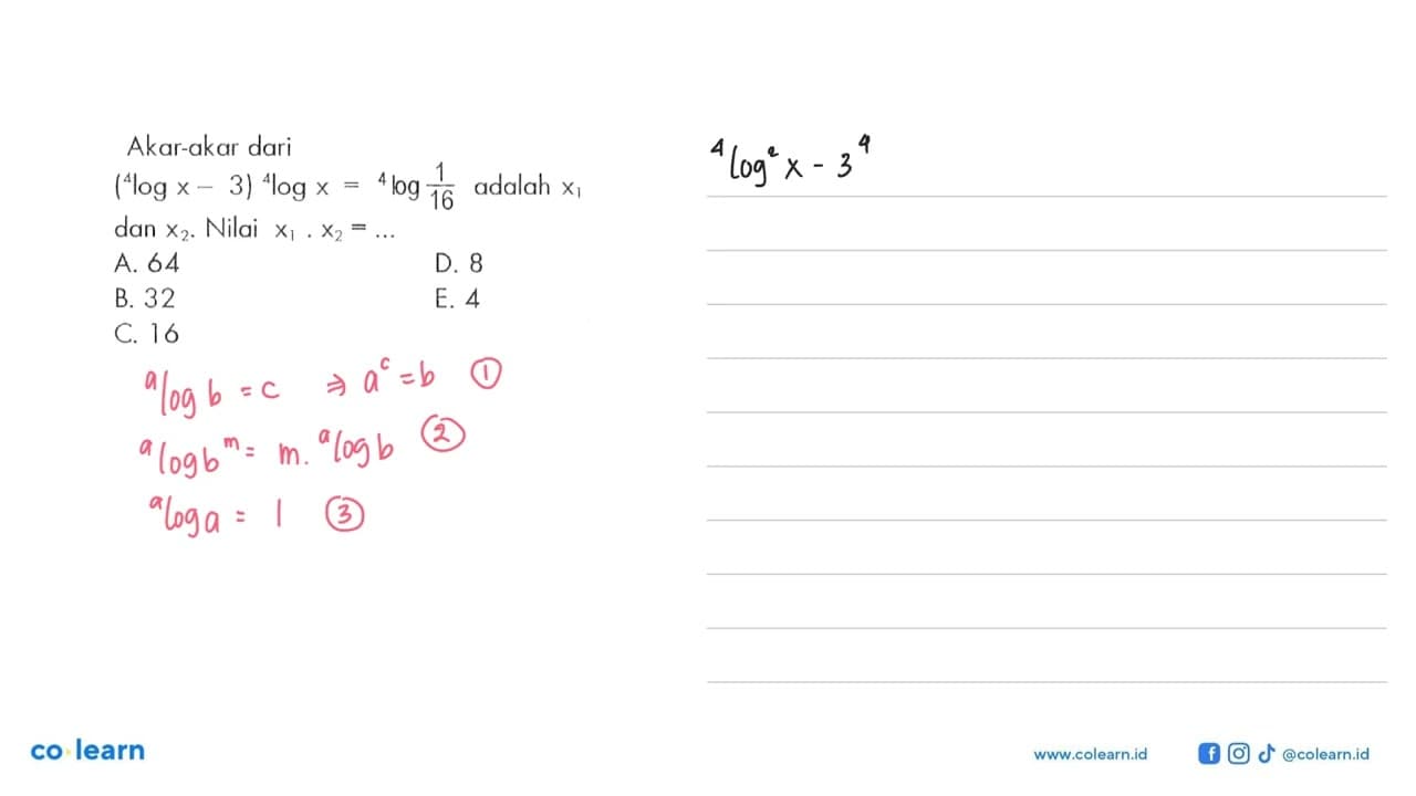 Akar-akar dari (4log x - 3) 4log x =4 log (1/16) adalah x1