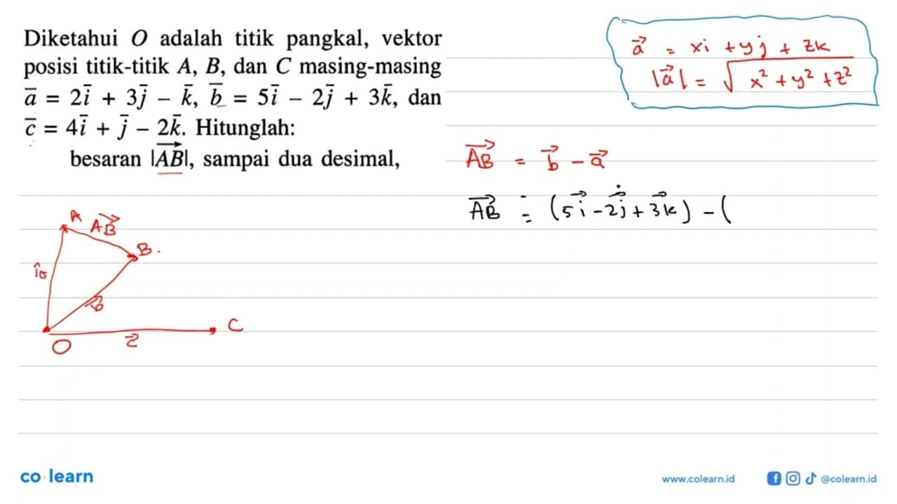 Diketahui O adalah titik pangkal, vektor posisi titik-titik