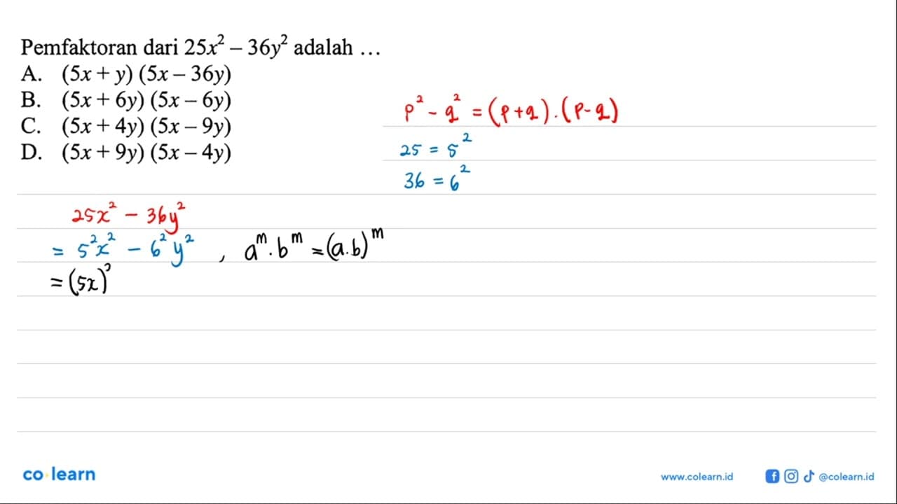 Pemfaktoran dari 25x^2-36y2 adalah