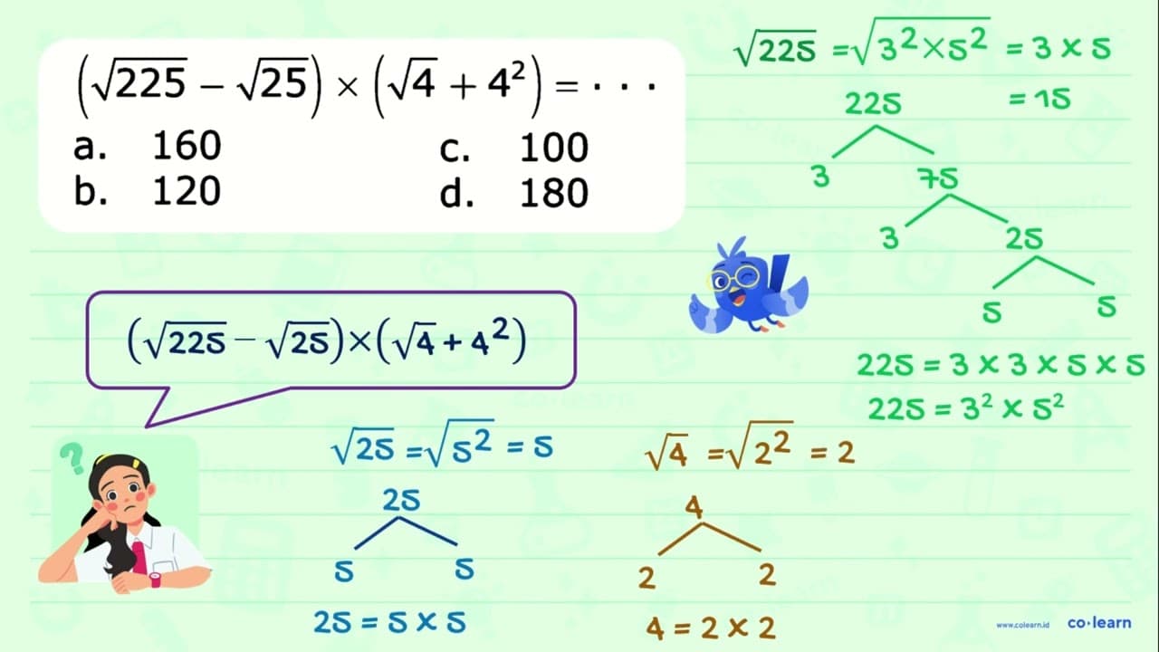 (akar(225) - akar(25)) x (akar(4) + 4^2) = ...