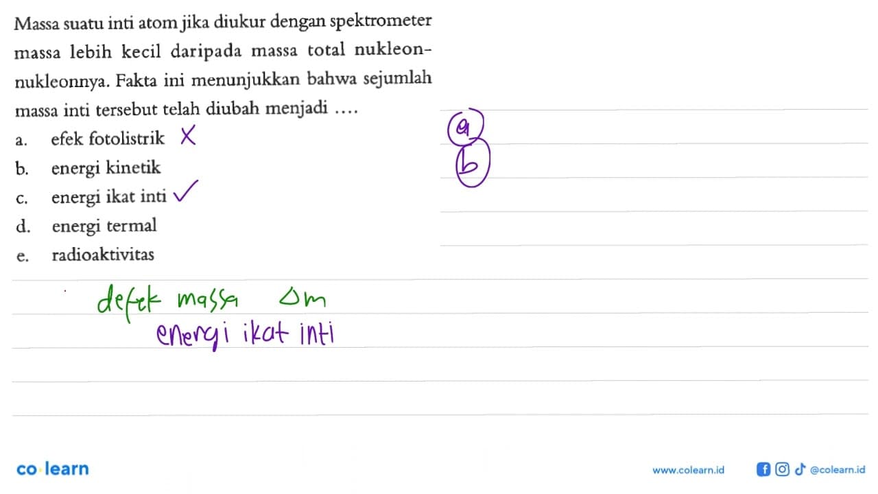 Massa suatu inti atom jika diukur dengan spektrometer massa