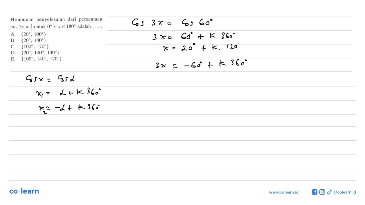 Himpunan penyelesaian dari persamaan cos 3x=1/2 untuk
