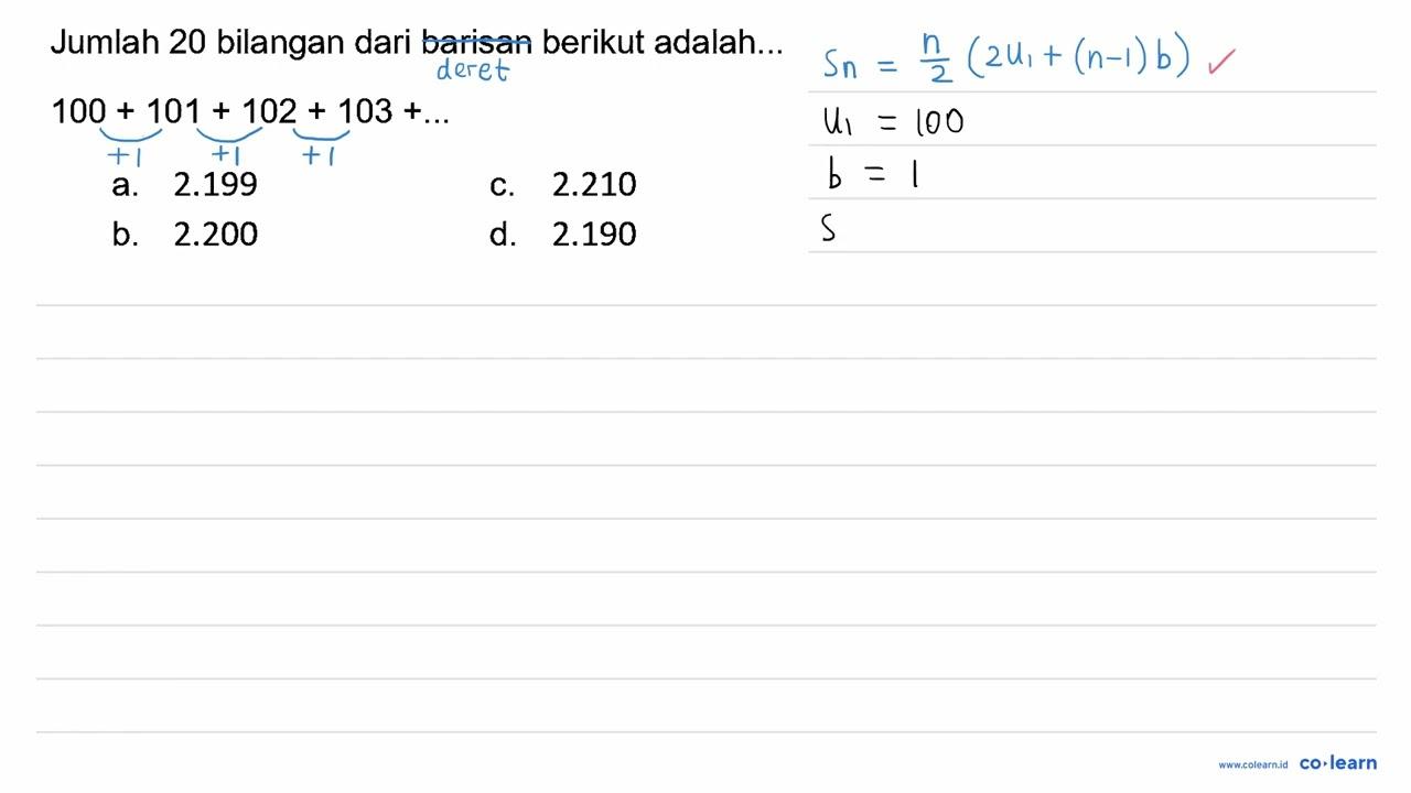 Jumlah 20 bilangan dari barisan berikut adalah...