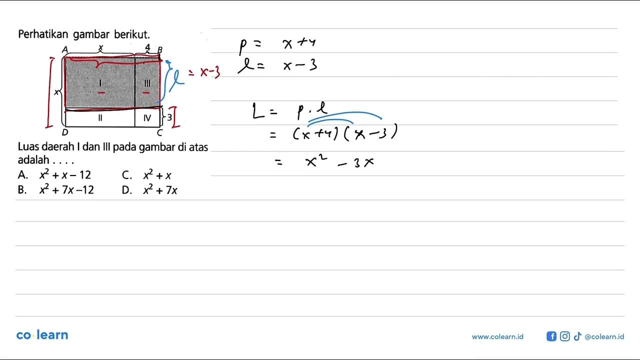 Perhatikan gambar berikut.A x 4 Bx I III II IV 3D CLuas
