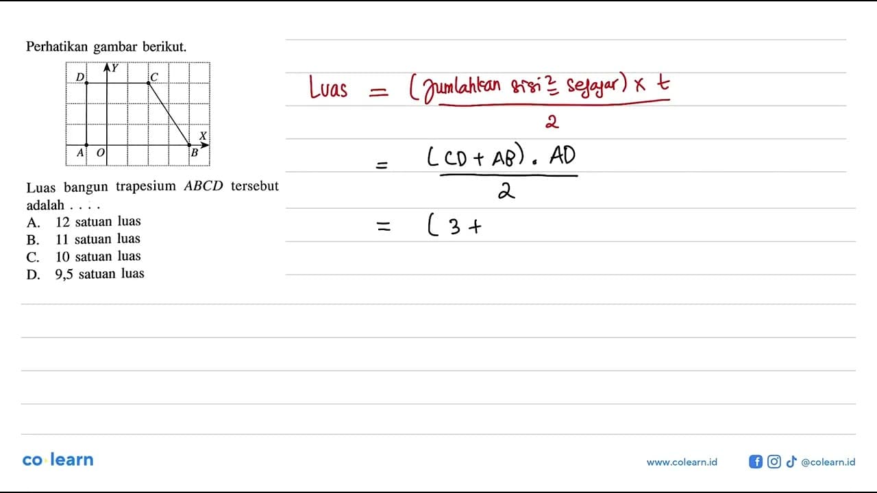 Perhatikan gambar berikut. Luas bangun trapesium ABCD