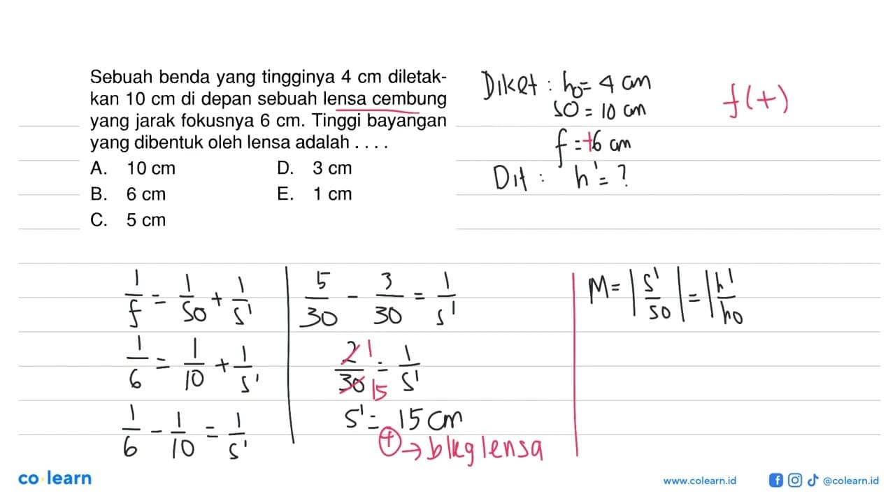 Sebuah benda yang tingginya 4 cm diletakkan 10 cm di depan