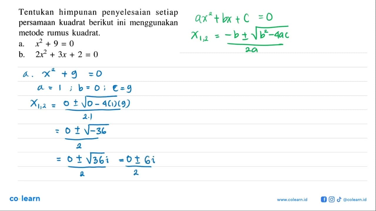 Tentukan himpunan penyelesaian setiap persamaan kuadrat