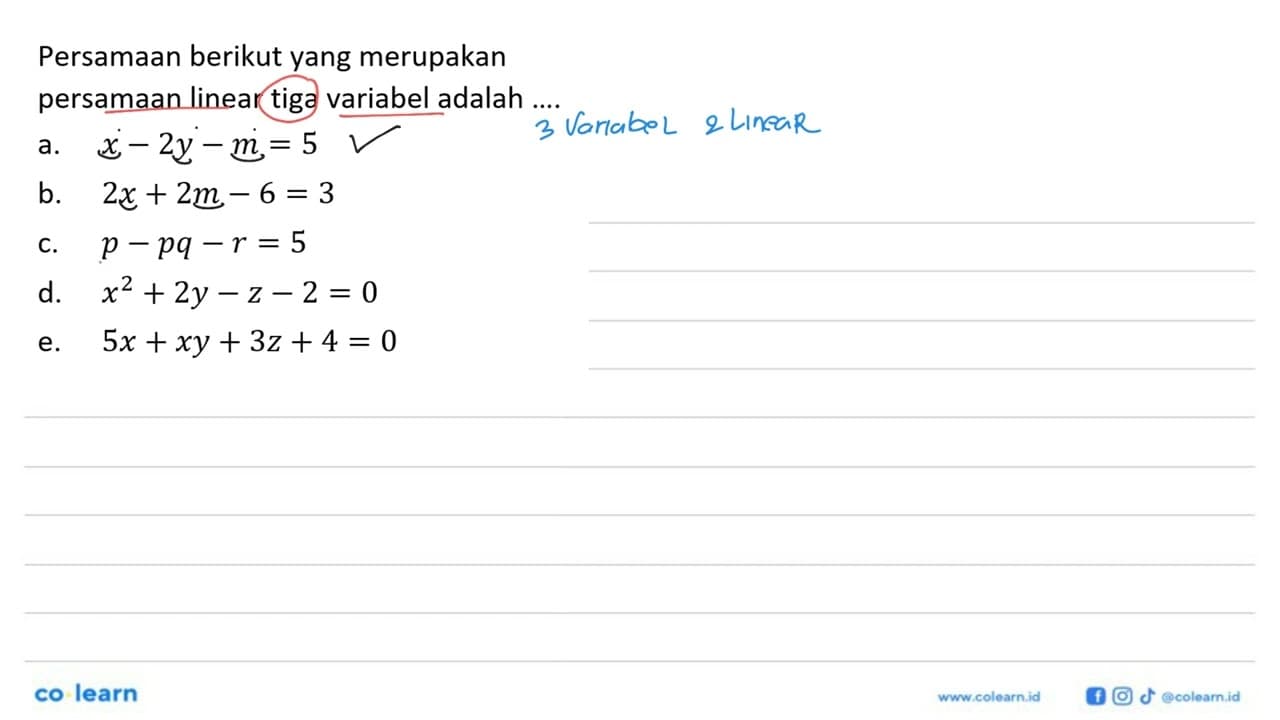 Persamaan berikut yang merupakan persamaan linear tiga