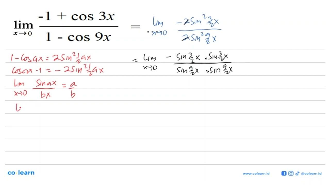 limit x -> 0 (-1+cos 3x)/(1-cos 9x) = ....