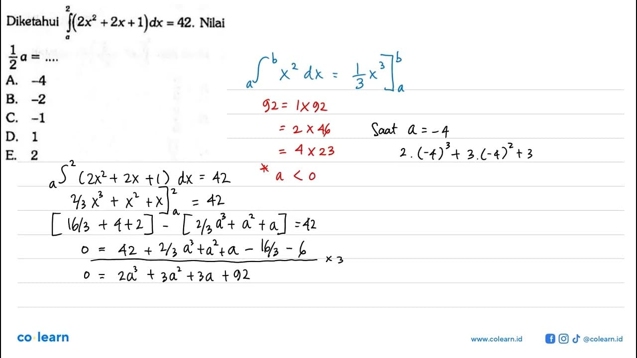 Diketahui integral a (2x^2+2x+1) dx=42. Nilai 1/2 a=...