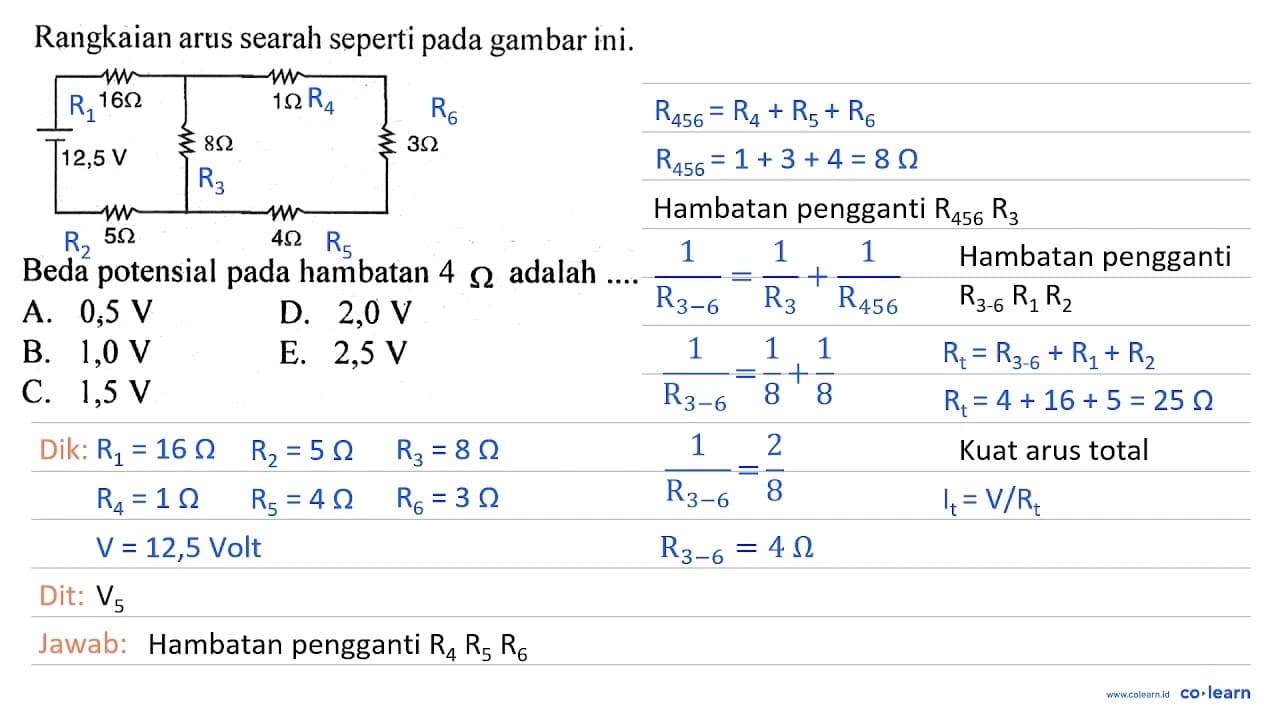 Rangkaian arus searah seperti pada gambar ini. Beda