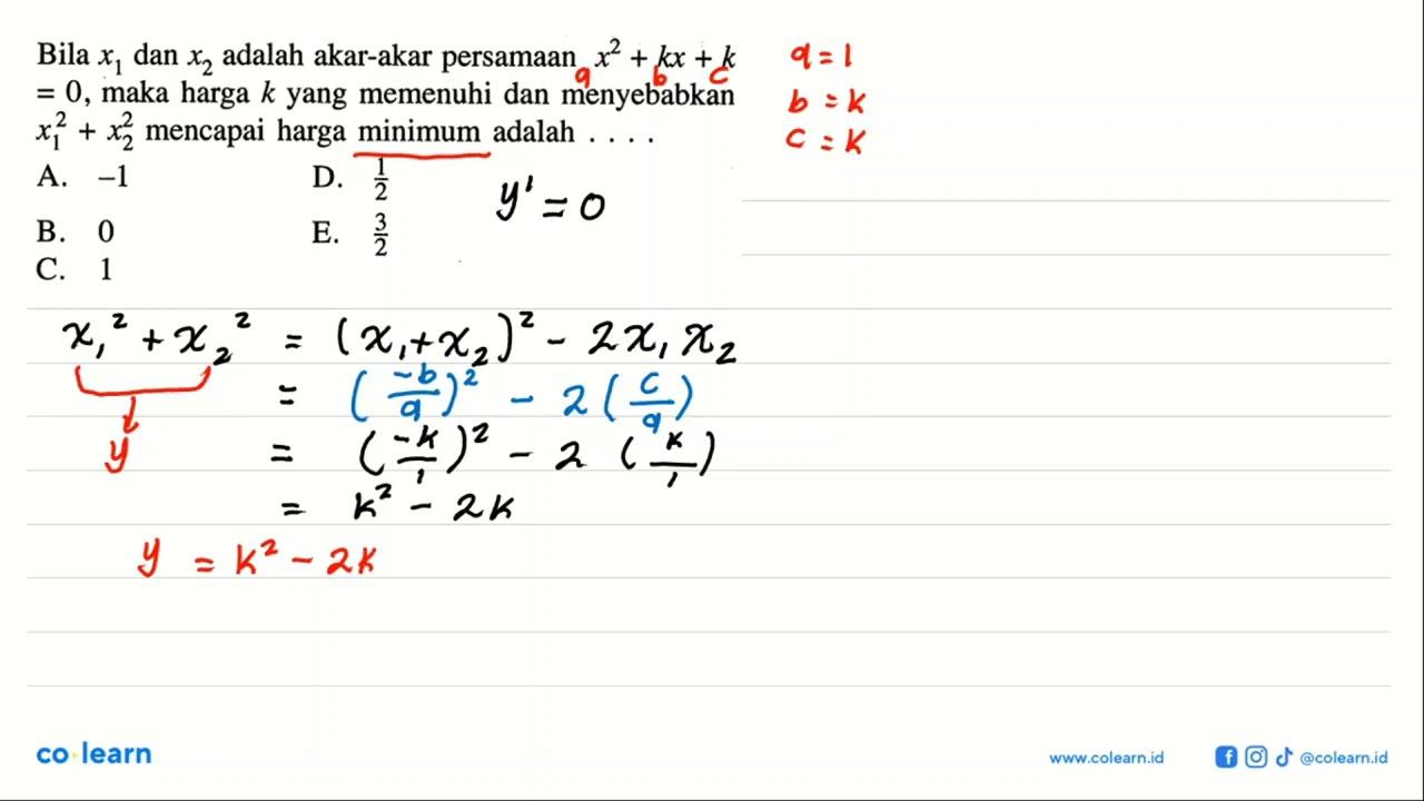 Bila x1 dan x2 adalah akar-akar persamaan x^2+kx+k=0, maka