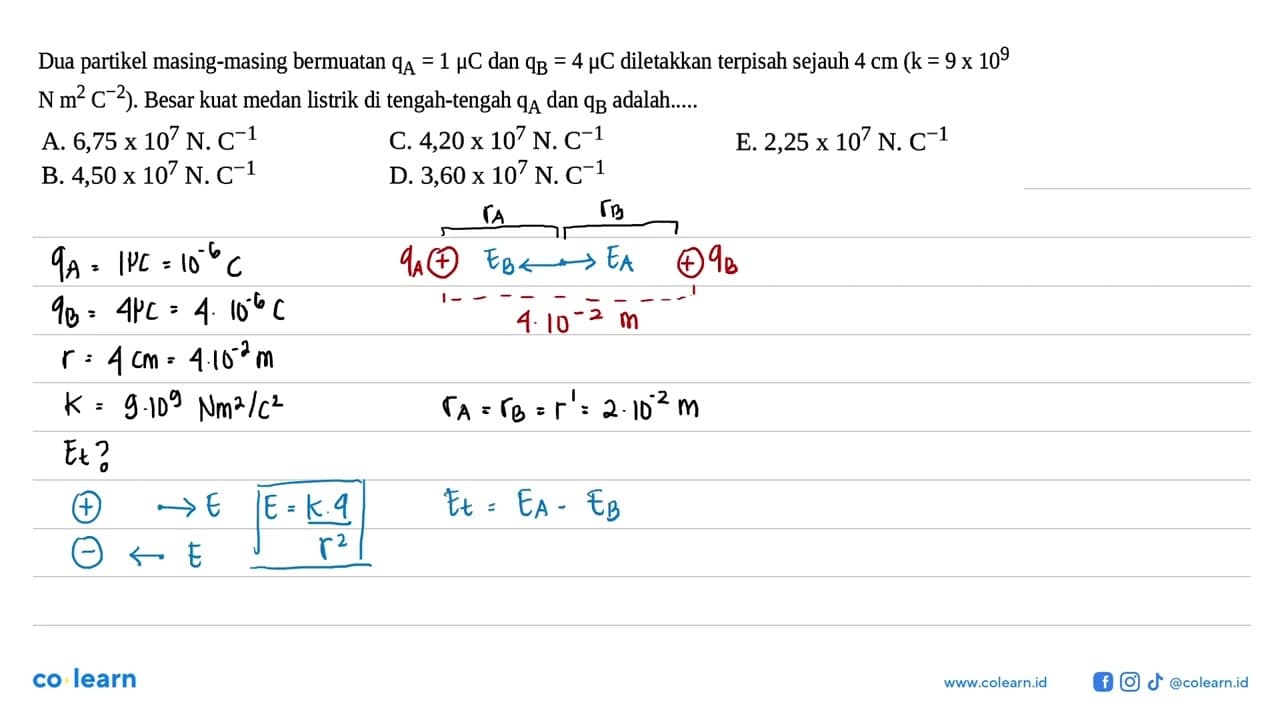 Dua partikel masing-masing bermuatan qA=1 mu C dan qB=4 mu