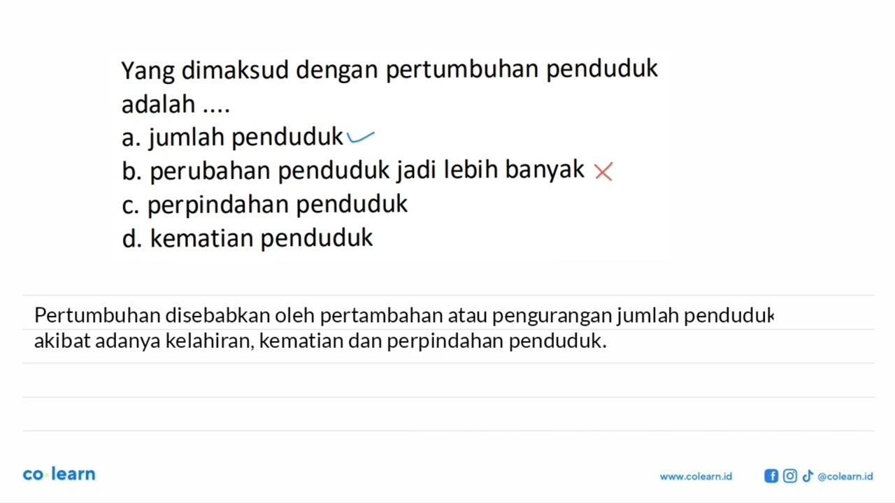 Yang dimaksud dengan pertumbuhan penduduk adalah .... a.