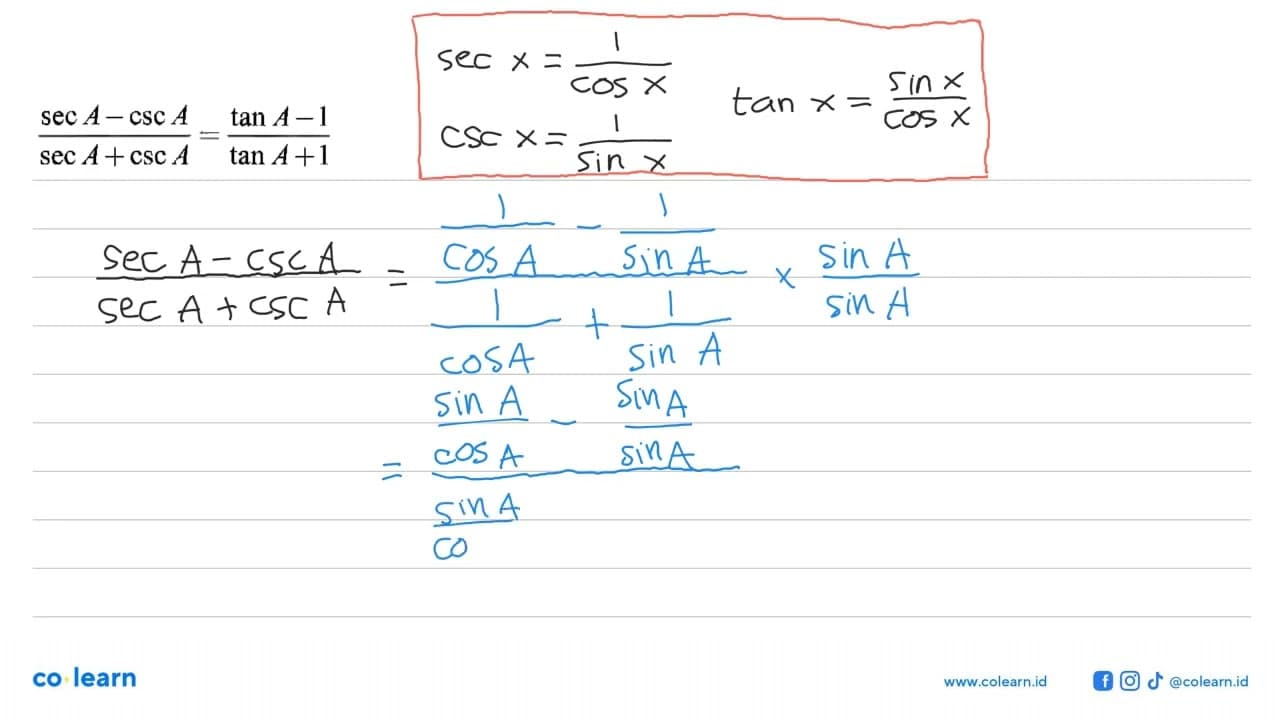 (sec A-csc A)/(sec A+csc A)=(tan A-1)/(tan A+1)