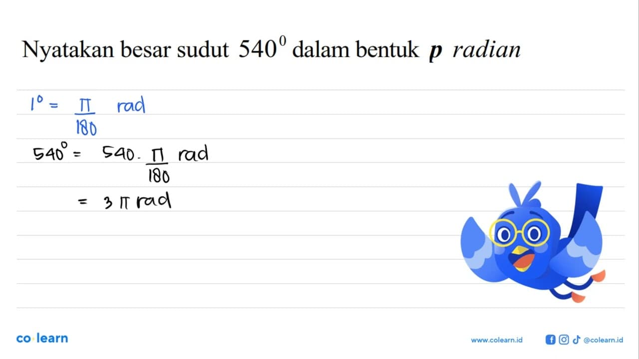 Nyatakan besar sudut 540 dalam bentuk p radian