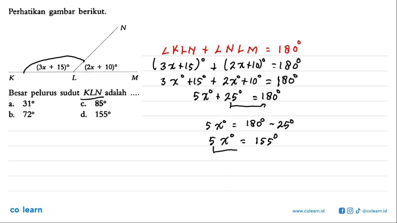 Perhatikan gambar berikut. (3x+15) (2x+10) Besar pelurus