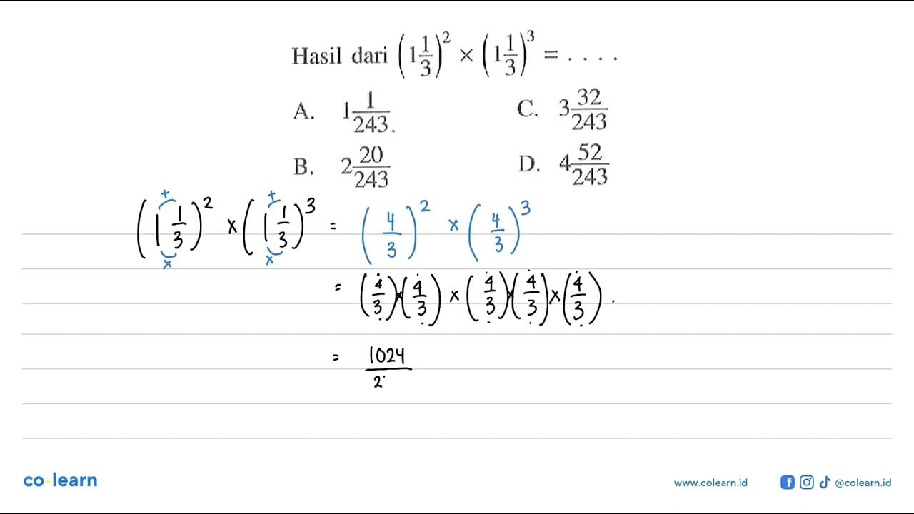 HAsil dari (1 1/3)^2 x (1 1/3)^3 = ....