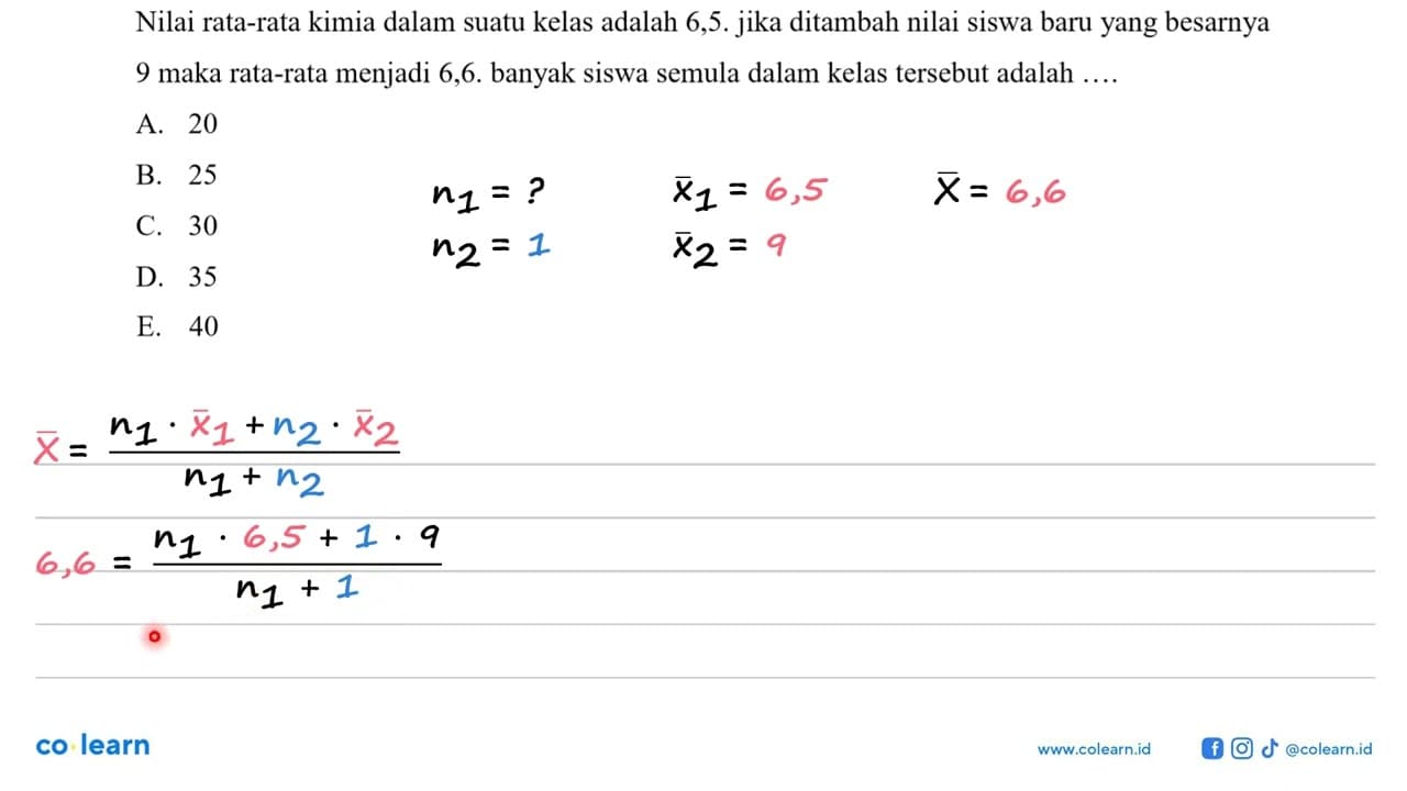 Nilai rata-rata kimia dalam suatu kelas adalah 6,5. jika